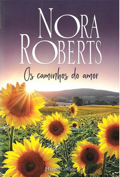 ROBERTS, Nora (2021). Os caminhos do amor.jpg