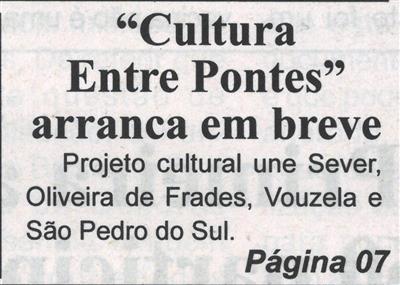 BV-1.ªjun.'21-p.1-Cultura Entre Pontes arranca em breve : projeto cultural une Sever, Oliveira de Frades, Vouzela e São Pedro do Sul.jpg