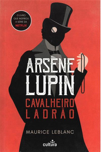 LEBLANC, Maurice (2021). Arsène Lupin : cavalheiro ladrão.jpg