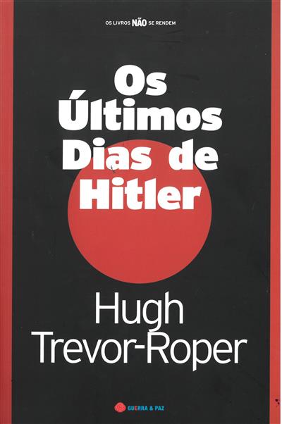 ROPER, Hugh Trevor (2022). Os últimos dias de Hitler.jpg