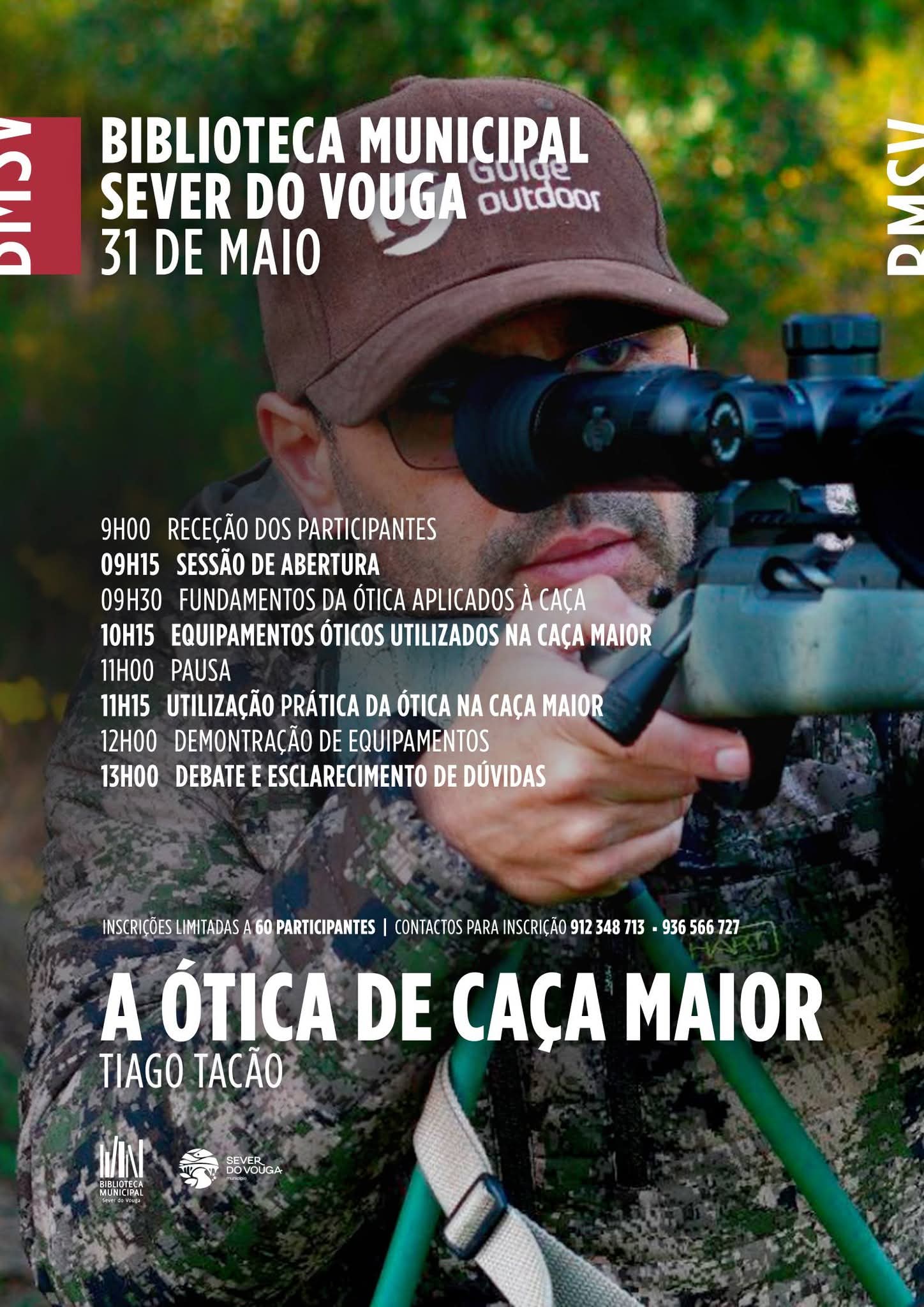 A ótica de Caça Maior