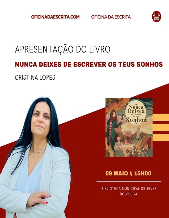 Apresentação de Nunca deixes de escrever os teus Sonhos