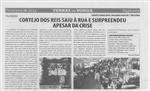 TV-fev13-p9-Cortejo dos Reis saiu à rua e surpreendeu apesar da crise.
										