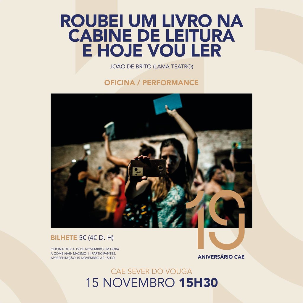 Dia 15 de Novembro - CAE - Oficina - Performance - Roubei um livro na cabine e vou ler
