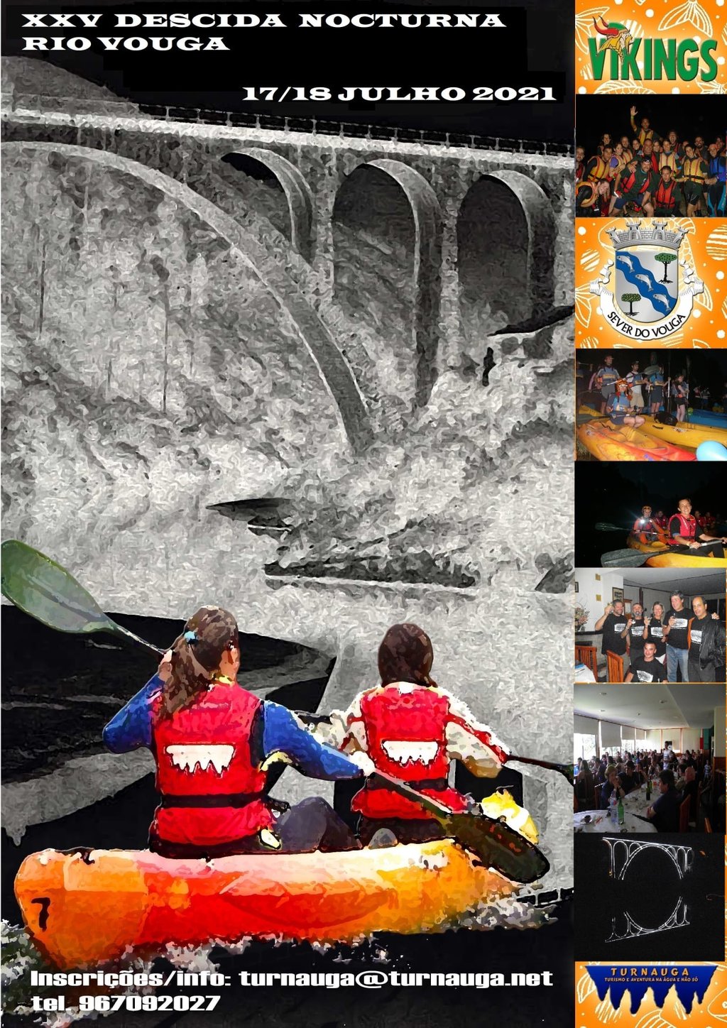 Dias 17 e 18 Julho Descida noturna do rio vouga