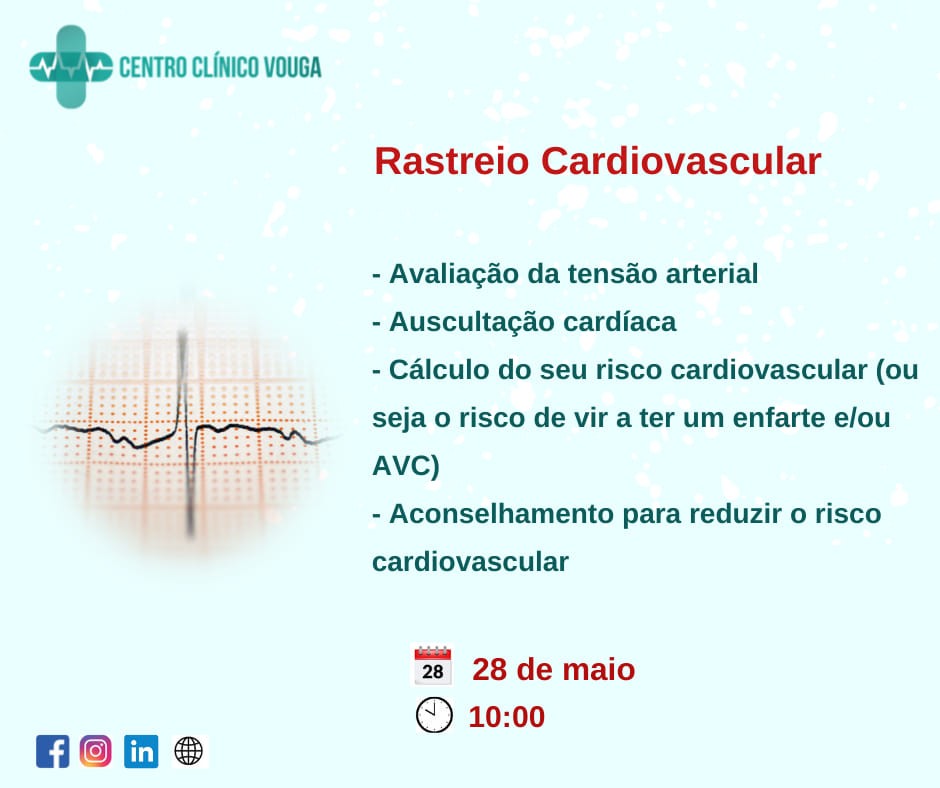 28 maio - Rastreio Cardiovascular - Centro Clínico do Vouga